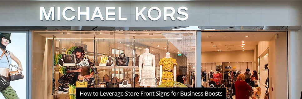 How to Leverage Store Front Signs for Business Boosts